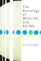 The Astrology of Midlife and Aging